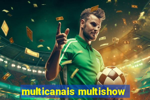 multicanais multishow